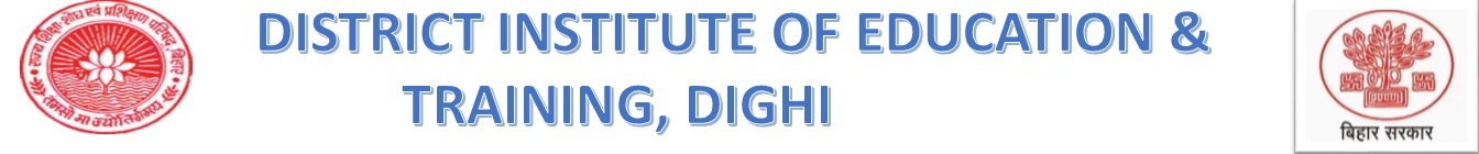 District Institute of Education & Training – Dighi Hajipur